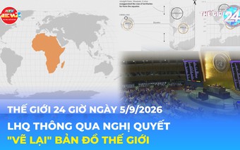 Tin Thế giới 24 Giờ ngày 5/9/2026 | LHQ thông qua nghị quyết "vẽ lại" bản đồ thế giới