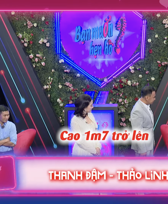 Bạn muốn hẹn hò - Tập 85: Tìm chàng trai cao 1m7