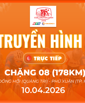 LIVE Chặng 8: Đồng Hới đi Phú Xuân - 178km | Cúp Truyền hình 2026