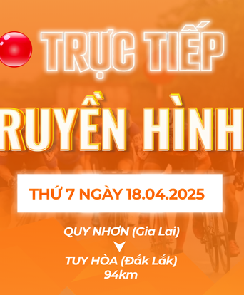 Link xem trực tiếp Cúp Truyền hình 2026 | Chặng 14: P. Quy Nhơn (Gia Lai) - P. Tuy Hòa (Đăk Lăk) 94km (18/4)