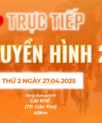 Link xem trực tiếp Cúp Truyền hình 2026 | Chặng 22: Vòng đua tại Cần Thơ - 45km (27/4)
