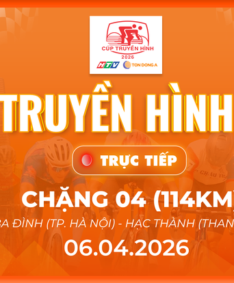 TRỰC TIẾP: Chặng 4 | TP. Hà Nội - TP. Thanh Hóa  | Cúp Truyền hình 2026