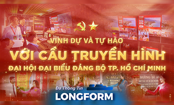 Vinh dự và tự hào với cầu truyền hình tại Đại hội Đại biểu Đảng bộ TP. Hồ Chí Minh