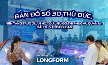 Bản đồ số 3D phường Thủ Đức - Nền tảng trực quan hóa đô thị