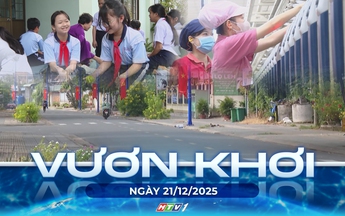 Vươn khơi - Ngày 21/12/2025 | Sân chơi hồi sinh khi giờ ra chơi “nói không” với điện thoại