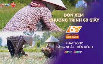 60 Giây ngày 19/1/2026 | Gia Lai: Rộn ràng mùa thu hoạch kiệu Tết