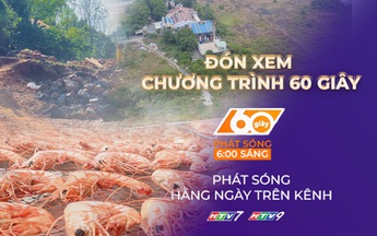 60 Giây ngày 21/1/2026 | Trường học dần hoàn thiện trên khu đất từng là nghĩa trang