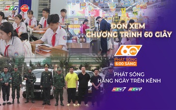 60 Giây ngày 22/1/2026 | TP. Hồ Chí Minh dự kiến tổ chức thi lớp 10 muộn hơn năm trước