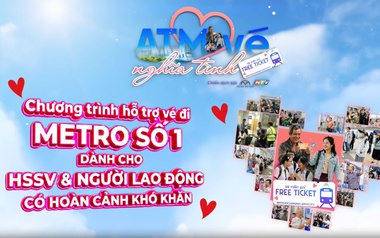 "ATM Vé Nghĩa Tình" 1 tấm vé là 1 lời yêu thương