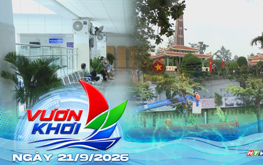 Trọn nghĩa tri ân | Vươn Khơi - Ngày 21/9/2026