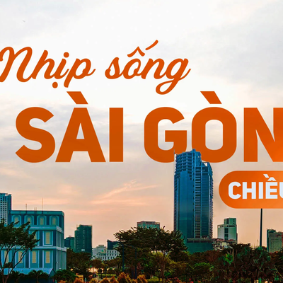 Nhịp sống Sài Gòn chiều (10/5/2026): Ăn chuẩn sống chất chiều