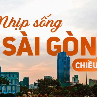 Nhịp sống Sài Gòn chiều (10/5/2026): Chill về chiều