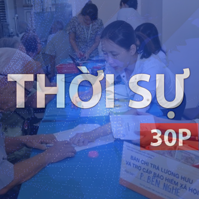 Thời sự 30P trưa (10/5/2026): Đề xuất tăng mức chuẩn trợ cấp ưu đãi người có công 8%