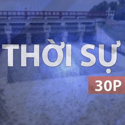 Thời sự 30p chiều (30/5/2026): TP. Hồ Chí Minh chủ động với nguy cơ thiếu hụt nguồn nước