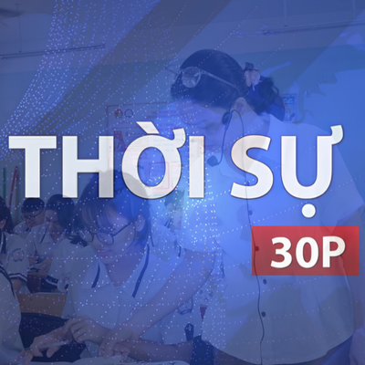 Thời sự 30p sáng (31/5/2026): Hơn 151.000 thí sinh thi vào lớp 10 công lập tại TP. Hồ Chí Minh