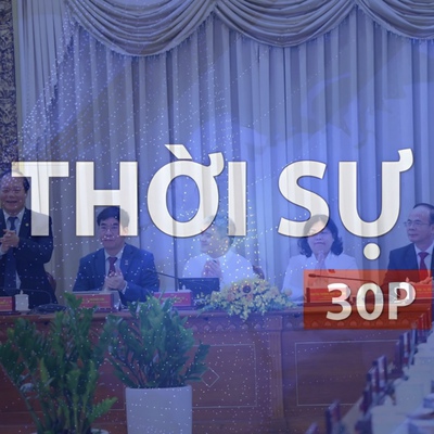 Thời sự 30P sáng (9/5/2026): Luật Đô thị đặc biệt cần phân quyền mạnh cho TP. Hồ Chí Minh