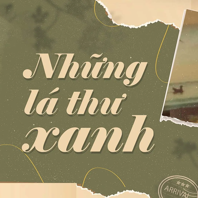Những lá thư xanh: Chạm vào miền ký ức