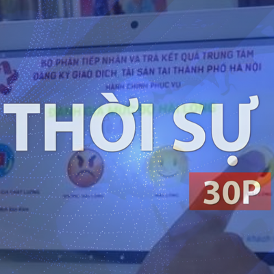 Thời sự 30P chiều (16/6/2026): Chính phủ sẽ chấm điểm KPI trong xây dựng pháp luật từ quý 3/2026