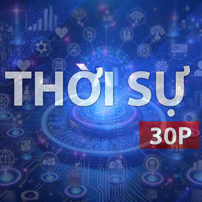 Thời sự 30P trưa (11/8/2026): A.I. có thể thành môn thi học sinh giỏi quốc gia