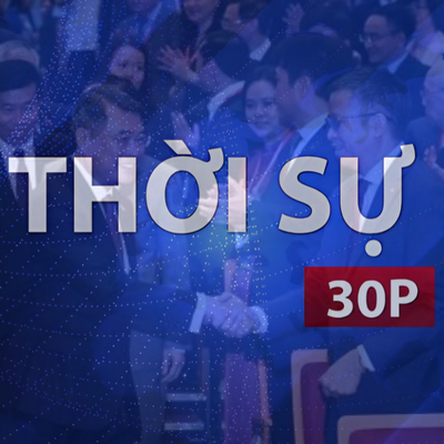 Thời sự 30P sáng (5/8/2026): Ngoại giao kiến tạo nguồn lực mới cho tăng trưởng đất nước