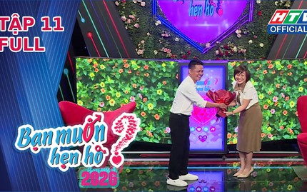 Bạn muốn hẹn hò - Tập 11: Cái kết bất ngờ của cô nàng Gen Z chưa từng yêu