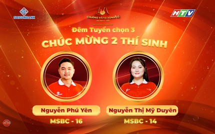 Chuông vàng vọng cổ 2026: Phú Yên, Mỹ Duyên bước vào vòng Chung kết