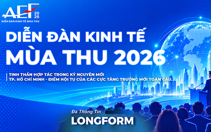 Diễn đàn Kinh tế Mùa thu 2026 - Sự hội tụ của các cực tăng trưởng mới toàn cầu