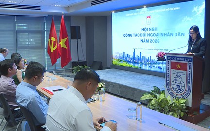 TP. Hồ Chí Minh đổi mới công tác đối ngoại Nhân dân, gắn hữu nghị với hợp tác phát triển