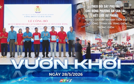 Vươn khơi - Ngày 28/5/2026 | Bộ Công Thương phát động chương trình khuyến mại tập trung