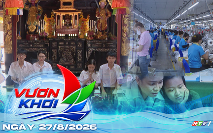 Vươn Khơi - Ngày 27/8/2026 | Tự chủ nguyên phụ liệu cho dệt may, da giày