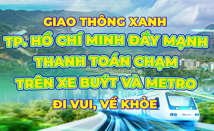 Giao thông xanh – đi vui, về khỏe: “TP. Hồ Chí Minh đẩy mạnh thanh toán chạm trên xe buýt và metro"