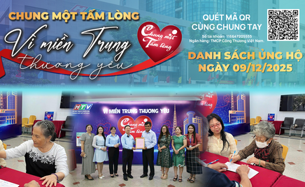 Danh sách khán giả ủng hộ quỹ “Chung một tấm lòng: Vì miền Trung thương yêu" từ ngày 16 giờ ngày 08/12/2025 đến 16 giờ ngày 09/12/2025