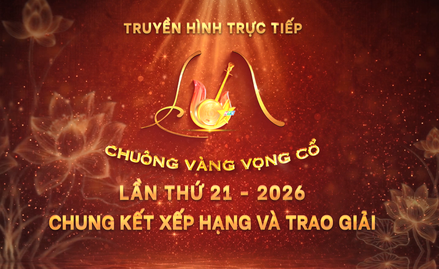 Xem Trực tiếp: Chung kết xếp hạng và trao giải Chuông vàng vọng cổ lần thứ 21 - năm 2026