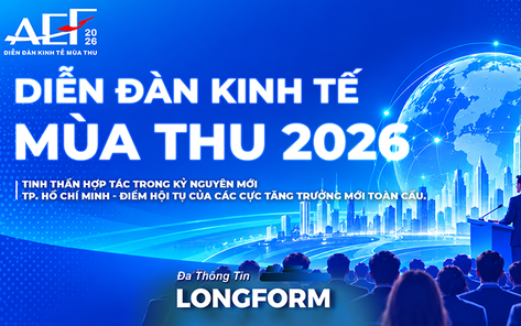 Diễn đàn Kinh tế Mùa thu 2026 - Sự hội tụ của các cực tăng trưởng mới toàn cầu