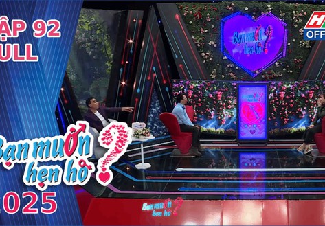Bạn muốn hẹn hò - Tập 92: Nữ giáo viên 8X muốn ''rước'' chồng về ở cùng mẹ