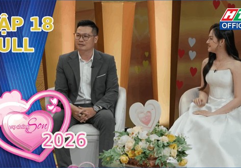 Vợ chồng son 2026 - Tập 18: Hành trình tình yêu của cặp đôi "oan gia công sở"