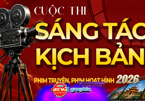 NewZgraphic: Cuộc thi "Sáng tác kịch bản phim truyện, phim hoạt hình năm 2026"
