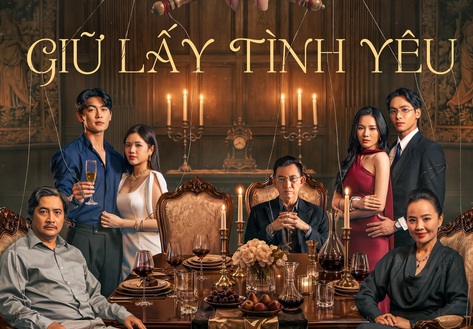 Giữ lấy tình yêu: Mỗi số phận trước vòng xoáy tiền tài và bí mật gia tộc
