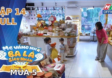 "Mẹ vắng nhà, ba là siêu nhân" Mùa 5 | Tập 14: Thử thách thú vị tại nông trại xanh