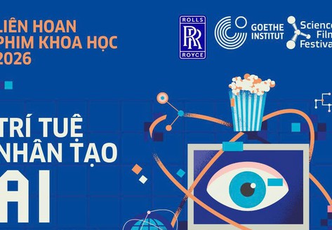 Liên hoan phim khoa học 2026 trở lại với chủ đề "Trí tuệ nhân tạo"