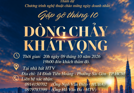 Gặp gỡ tháng 10 - Dòng chảy khát vọng