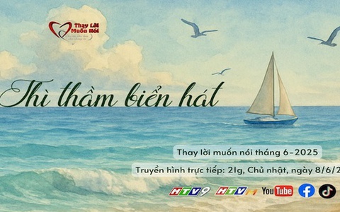 Thay lời Muốn nói Tháng 6/2025