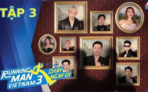 Chạy ngay đi -  Running Man Vietnam - Mùa 3 - Tập 3