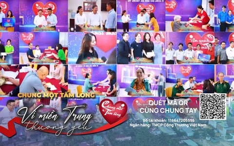 Chung một tấm lòng: Vì miền Trung thương yêu