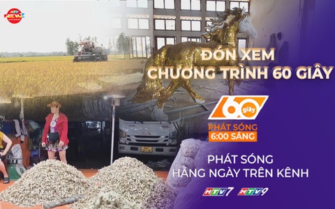 60 Giây ngày 13/1/2026 | Không khí sôi động tại chợ kiệu Tết lớn nhất TP. Hồ Chí Minh