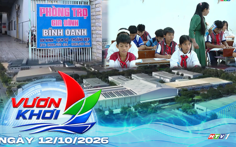 Tiếp nối hào khí chiến khu Thuận An Hòa | Vươn Khơi - ngày 12/10/2026
