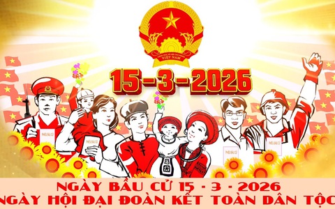 Ngày bầu cử 15/3/2026: Ngày hội đại đoàn kết toàn dân tộc