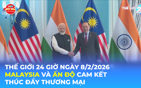 Tin Thế giới 24 Giờ ngày 8/2/2026 | Malaysia và Ấn Độ cam kết thúc đẩy thương mại