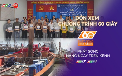 60 Giây ngày 11/3/2026 | Đảm bảo quyền bầu cử cho ngư dân TP. Hồ Chí Minh
