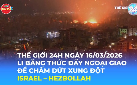Tin Thế giới 24 Giờ ngày 16/3/2026 | Li-băng thúc đẩy ngoại giao để chấm dứt xung đột Israel - Hezbollah